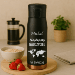 KUBEK TERMICZNY Z GRAWEREM Dla Nauczyciela